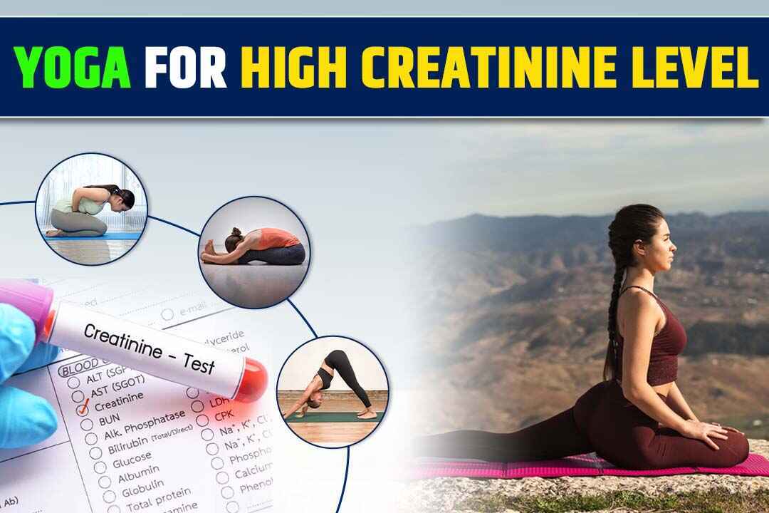 Yoga For High Creatinine Level